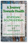 A Journey Towards Health ... Reversing Scleroderma