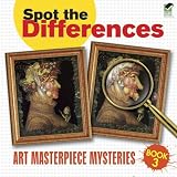 Spot the Differences Book 3: Art Masterpiece Mysteries (Dover Children s Activity Books)