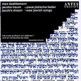 Jakobs Traum-Neue J&uuml;dische Lieder