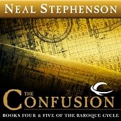 The Confusion: Books Four & Five of The Baroque Cycle | Neal Stephenson