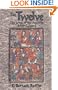 The Twelve: The Lives of the Apostles After Calvary