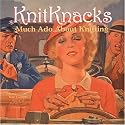 Knitknacks: Much Ado About Knitting