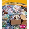 Let's Reduce Garbage! (Caring for the Earth)