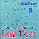 Alive & Well at Lake Taco