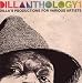 Dillanthology: J Dilla's Production for