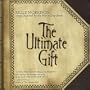 The Ultimate Gift: Songs Inspired by...