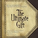 The Ultimate Gift: Songs Inspired by...