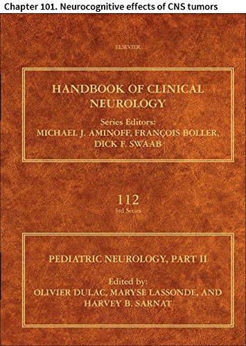 Pediatric Neurology: Chapter 101. Neurocognitive effects of CNS tumors (Handbook of Clinical Neurology)