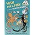 Wish for a Fish: All About Sea Creatures (Cat in the Hat's Learning Library)