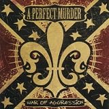 A Perfect Murder -  War of Aggression