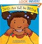Teeth Are Not for Biting (Board Book) (Best Behavior Series)