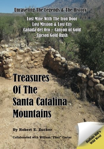 Treasures of the Santa Catalina Mountains: Unraveling the Legends and History of the Santa Catalina Mountains
