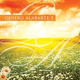Quiero Alabarte 5