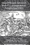 Natural philosophy epitomised : books 8-11 of Gregor Reisch's Philosophical pearl (1503)