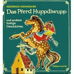 Das Pferd Huppdiwupp und andere lustige Geschichten