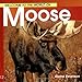Welcome to the World of Moose (Welcome to the World Series)