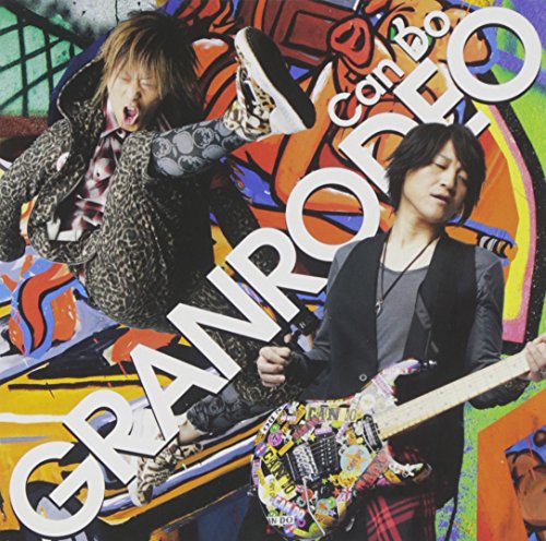 Can Do GRANRODEO KISHOW TANIYAMA MASAAKI IIZUKA