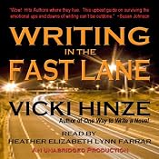 Writing in the Fast Lane | [Vicki Hinze]