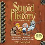 Stupid History: 2010 Day-to-Day Calendar