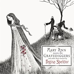 Mary Ann Meets the Gravediggers & Other Short