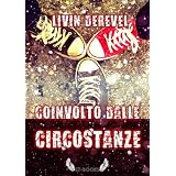Coinvolto dalle Circostanzedi Livin Derevel