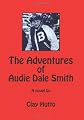The Adventures of Audie Dale Smith