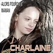 Alors pourquoi maman