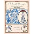 The Lady's Stratagem: A Repository of 1820s Directions for the Toilet, Mantua-Making, Stay-Making, Millinery & Etiquette