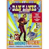 Dan Zanes & Friends - All Around the Kitchen! Crazy Videos & Concert Songs! ~ Dan Zanes