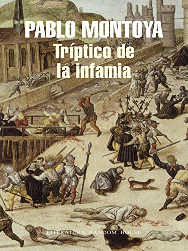 Triptico de la infamia (Spanish Edition)