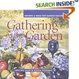 Gathering in the Garden: Recipes and Ideas for Garden Parties (Capital Lifestyles) (Capital Lifestyles)