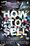How to Sell: A Novel
