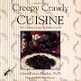 Creepy Crawly Cuisine: Gourmet Guide to Edible Insects