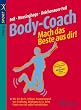 Body-Coach: Mach das Beste aus dir!