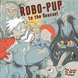 Robo-pup to the rescue! : peek inside the pop-up windows!