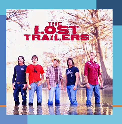 The Lost Trailers - Promo Only Country Radio, May 2006 - Zortam Music