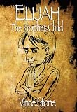 Elijah: The Prophet Child (Young Prophet Series)