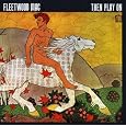 Then Play on by Fleetwood Mac