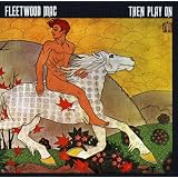 Then play onpar Fleetwood Mac
