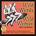 Wild Words from Wild Women 2015 Day-to-Day Calendar