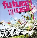 Future Music Festival 2007: Mixed by Derek K and Chris Lake