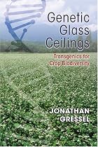 Genetic Glass Ceilings: Transgenics for Crop Biodiversity