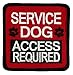 SERVICE DOG ACCESS REQUIRED Sew-On Embroidered Patch - 2.5