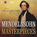 Mendelssohn: Complete Masterpiece/Various (Box)
