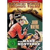 Der Mann Von Monterey - DEUTSCHLANDPREMIEREvon "John Wayne"