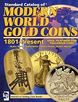 Standard Catalog of Modern World Gold Coins, 1801-Present (Standard Catalogs)