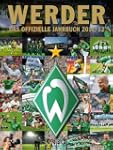 Werder Bremen: Das offizielle Jahrbuc...