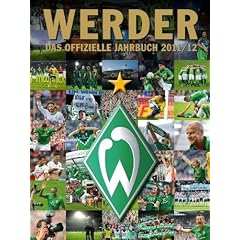 Werder Bremen: Das offizielle Jahrbuch 2011/12