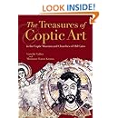 The Treasures of Coptic Art: in the Coptic Museum and Churches of Old Cairo