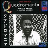 Review Muddy Waters  / I can't be Satisfied